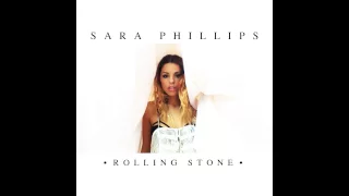 Download Rolling Stone - Sara Phillips (NOW AVAILABLE ON iTUNES!) MP3