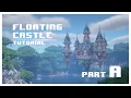 Minecraft How to Build Floating Castle Part A