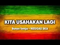 Download Lagu Kita Usahakan Lagi - Batas Senja | Reggae SKA Cover Version 🎵