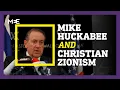 Who is Mike Huckabee the US Christian Zionist ambassador to Israel