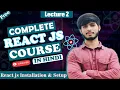 How to Install React JS Step-by-Step Guide to Setting Up Your React Development Environment