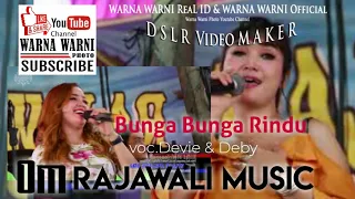 Download OM.Rajawali Music | Bunga Bunga Rindu | voc.Devie \u0026 Deby || WARNAWARNIPHOTO || Ds.Gasing | 31Jan2021 MP3