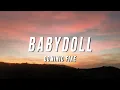 Download Lagu Dominic Fike - Babydoll (TikTok Remix) [Lyrics]