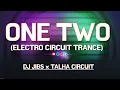 Lagu DJ JIBS -One Two (Electro Circuit Trance) | New Trance Music | Circuit Remix | @TalhaCircuitofficial