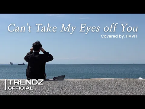 Can't Take My Eyes Off Youのサムネイル