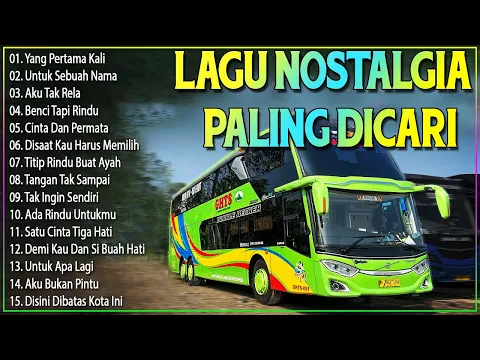 Download MP3 LAGU NOSTALGIA PALING DICARI - LAGU KENANGAN TEMAN PERJALANAN - TITIP RINDU BUAT AYAH