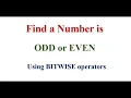 ODD or EVEN using BITWISE operators