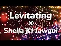 Download Lagu Levitating x Sheila Ki Jawani | Tiktok Remix | Dua Lipa x Katrina Kaif | Tiktok Mashup (Lyrics)