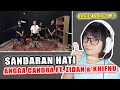 Download Lagu REACTION SANDARAN HATI - ANGGA CANDRA FT. ZIDAN \u0026 KHIFNU