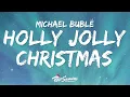 Download Lagu Michael Bublé - Holly Jolly Christmas (Lyrics)