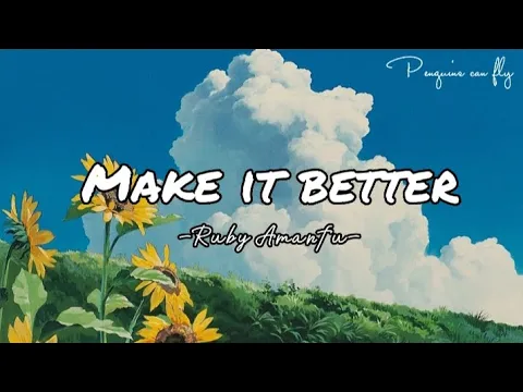 Download MP3 [Lyrics] Ruby Amanfu - Make It Better