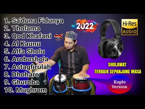 Download MP3 FULL ALBUM KOPLO SHOLAWAT TERBARU 2022 ( SADUNA FIDUNYA )