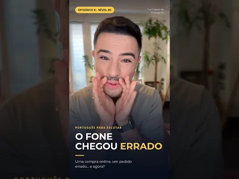 O FONE CHEGOU ERRADO 📦😤 (Português B1)