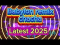 Lagu Babylon remix chacha 2025