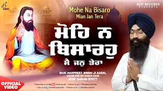 New Shabad Gurbani Kirtan 2026 - Mohe Na Bisaro Main - Bhai Harpreet Singh Ji Aasal - Shabad Kirtan