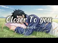 Download Lagu Closer to You – Emotional Love Song | Original English Romantic Ballad (Official Lyric Video)