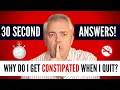 Why do I get constipated when I quit smoking