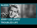 The troubled life of singer Jerry Lee Lewis ITV News