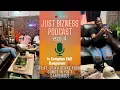 The Just Bizness Podcast Episode 4 Is Compton Still Dangerous