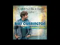Billy Currington - It Dont hurt like it used to Lyrics