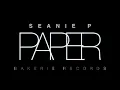 Seanie P - Paper (feat. Walliz & Tommy Grooves)