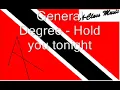 General Degree Hold You Tonight