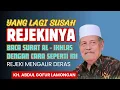 Download Lagu Cara wirid Surat al - ikhlas.. Susah hilang, rejeki berlimpah || Kh. Abdul Gofur lamongan