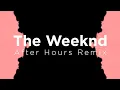 Download Lagu Late Night (AFTER HOURS REMIX)