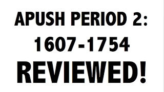 APUSH Period 2 Ultimate Guide to Period 2 APUSH