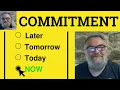 Commitment Meaning - Commitment Examples