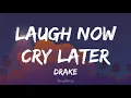 Download Lagu Drake - Laugh Now Cry Later (Lyrics)