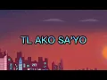 Cinderella - TL ako sa'yo (Lyrics)