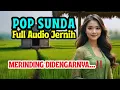 Download Lagu 🔥LAGU POP SUNDA PALING BANYAK DI CARI BIKIN MERINDING ❗️