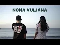 Download Lagu NONA YULIANA - GUSTI SENDA x ARHY MARUNG x BENTO DPRESSY x EVIOLATA x NEAR (Official Video)