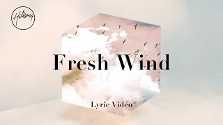 fresh wind lyric video hillsong worship