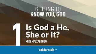 Is God a He, She or It?