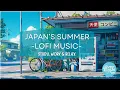 JAPAN'S SUMMER - LoFi Japan Music [ Chill Beats To Work, Study and relax ]