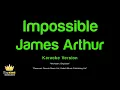James Arthur - Impossible (Karaoke Version)