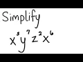 Exponents Simplify x 3 y 7 z 2 x 6