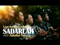 Lagu Sadarlah – Sahabat Voice | Official Music Video | Lagu Rohani Original Oneway Worship