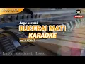 [KARAOKE] BUCERAI MATI - voc.ilasniati | lagu kerinci lamo