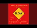 Download Lagu Traag is ook vooruit (maar dan zonder haast) (feat. Gerard Gewoon)