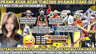 PRANK ACAK TC KETEMU GRANDMASTER SONGONG SOK SULTAN NGATAIN GW BOT!!AUTO KASIH PAHAM EVOGUN TERBARU🔥