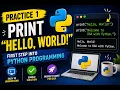 Practice 1 Print Hello World Python Print Function DSA with Python