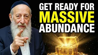 Billionaire Rabbi: "Prepare Yourself, HUGE WEALTH is Coming THIS WEEK!"