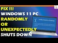 Fix Windows 11 PC Randomly Shuts Down Or Unexpectedly Shutdown Issue
