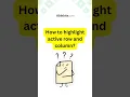 Highlight active row and column in