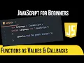 Functions as Values Callbacks