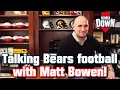 ESPN s Matt Bowen discusses Bears playoff odds Trubisky vs Foles in training camp and more