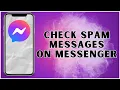 How to Check Spam Messages on Facebook Messenger